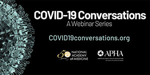 COVID-19 Conversations A Webinar Series