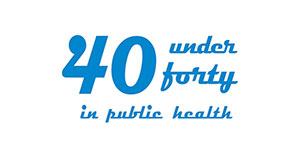 40 under forty in public health